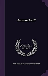Jesus or Paul? (Hardcover)