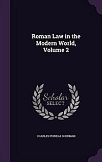 Roman Law in the Modern World, Volume 2 (Hardcover)