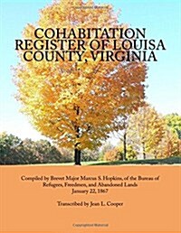 Cohabitation Register of Louisa County, Virginia (Paperback)