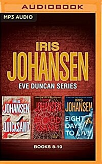 Iris Johansen - Eve Duncan Series: Books 8-10: Quicksand, Blood Game, Eight Days to Live (MP3 CD)