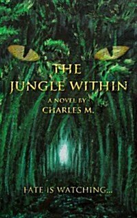 The Jungle Within (Paperback)