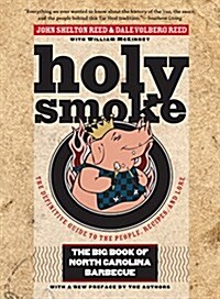 Holy Smoke: The Big Book of North Carolina Barbecue (Paperback, 2)