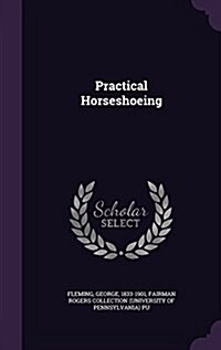 Practical Horseshoeing (Hardcover)