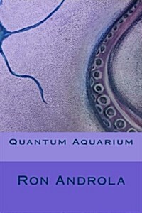 Quantum Aquarium (Paperback)