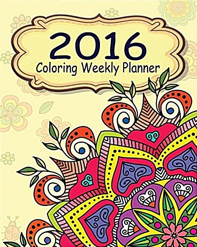 2016 Coloring Weekly Planner (Paperback)