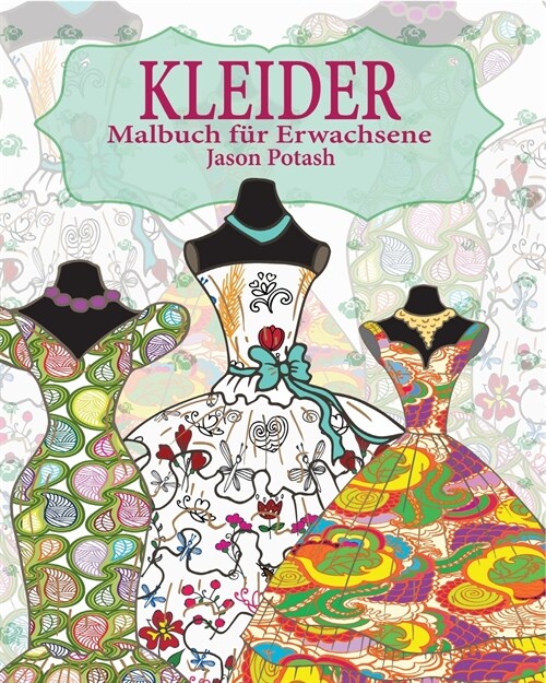 Kleider Malbuch f? Erwachsene (Paperback)