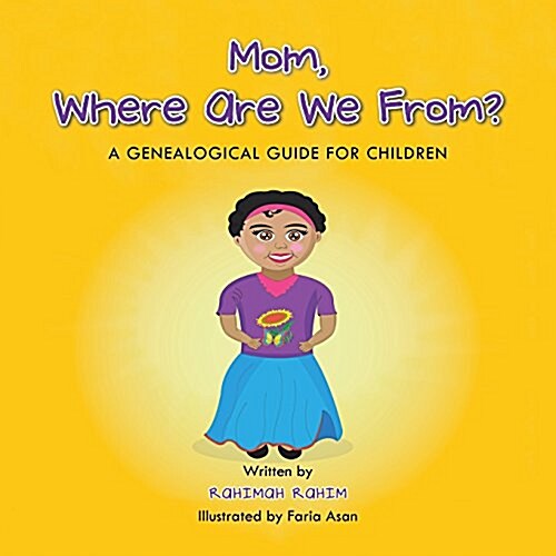 Mom, Where Are We From?: A Genealogical Guide for Children (Paperback)