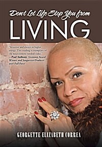 Dont Let Life Stop You from Living (Hardcover)