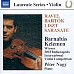 [수입] Laureate Sereis Violin - 바르나바스 켈레멘 바이올린 리사이틀 - 라벨 : 치간느 외