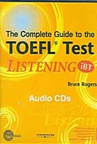 Complete Guide to the TOEFL Test Listening : Audio CD (CD 3장, iBT Edition)