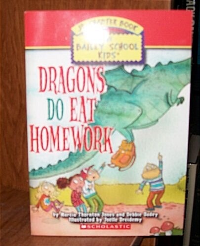 Dragons Do Eat Homework : The Bailey School Kids (Paperback)