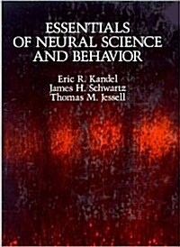 Essentials of Neural Science and Behavior (Hardcover)