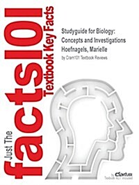 Studyguide for Biology: Concepts and Investigations by Hoefnagels, Marielle, ISBN 9780077295349 (Paperback, Highlights, Out)