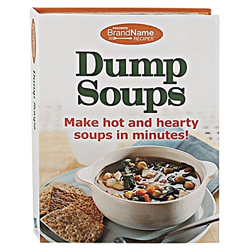 Dump Soups (Favorite Brand Name Recipes) (Spiral)