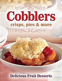 Cobblers, Crisps, Pies & More: Delicious Fruit Desserts (Spiral)