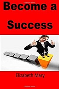Become a Success (Paperback)