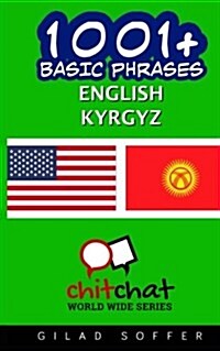 1001+ Basic Phrases English - Kyrgyz (Paperback)