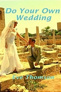 Do Your Own Wedding (Paperback)