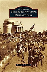 Vicksburg National Military Park (Hardcover)