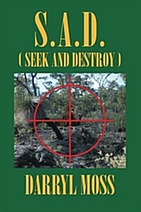 S.A.D. (Seek and Destroy) (Paperback)