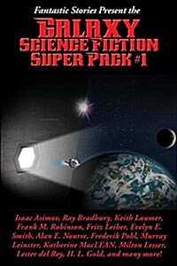 Fantastic Stories Present the Galaxy Science Fiction Super Pack #1 (Paperback)