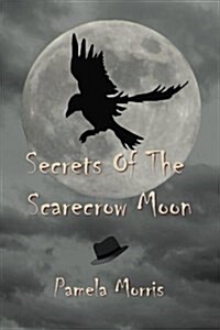 Secrets of the Scarecrow Moon (Paperback)