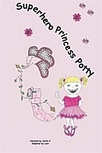 Superhero Princess Potty (Paperback)