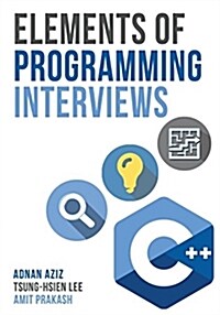 Elements of Programming Interviews: The Insiders Guide (Paperback)