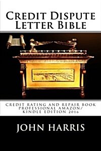 Credit Dispute Letter Bible (Paperback)