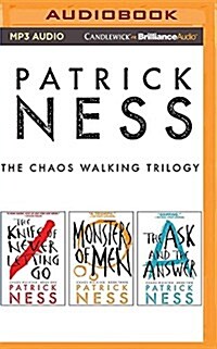 Patrick Ness - The Chaos Walking Trilogy: The Knife of Never Letting Go, the Ask & the Answer, Monsters of Men (MP3 CD)