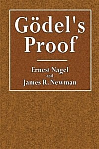 Godels Proof (Paperback)