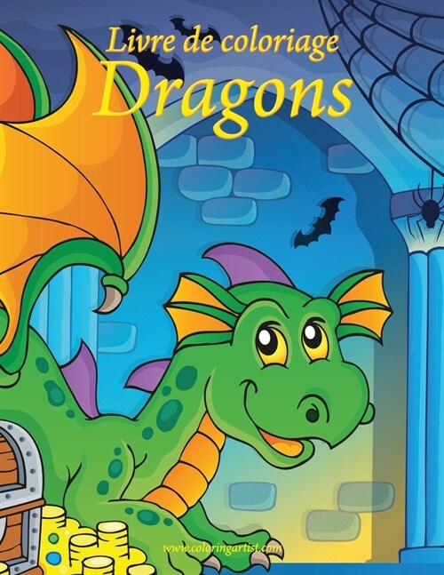 Livre de Coloriage Dragons 1 (Paperback)