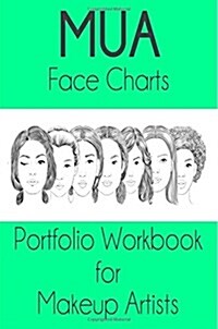 Mua Face Charts Portfolio Workbook for Makeup Artists (Paperback)