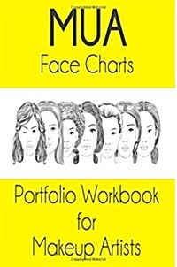 Mua Face Chart Portfolio Workbook for Makeup Artists (Paperback)