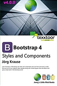 Bootstrap 4: Styles and Components (Full Color Edition) (Paperback)