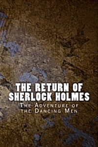 The Return of Sherlock Holmes: The Adventure of the Dancing Men (Paperback)