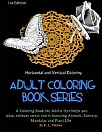 Horizontal and Vertical Coloring: Adult Coloring Book Series (Paperback)