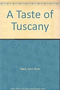 A Taste of Tuscany (Hardcover)