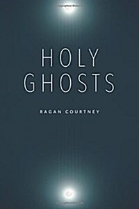 Holy Ghosts (Paperback)