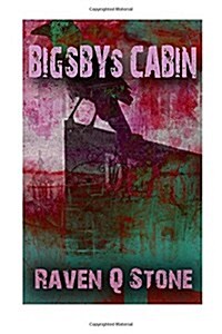 Bigsbys Cabin (Paperback)