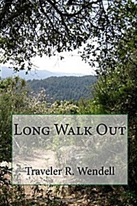 Long Walk Out (Paperback)