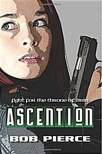 Ascention: The Fight for the Throne of Eirin (Paperback)