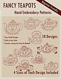 Fancy Teapots Hand Embroidery Patterns (Paperback)