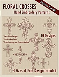 Floral Crosses Hand Embroidery Patterns (Paperback)