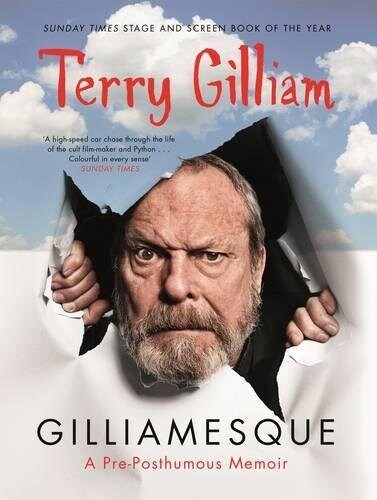 Gilliamesque : A Pre-Posthumous Memoir (Paperback, Main)