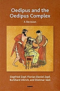 Oedipus and the Oedipus Complex : A Revision (Paperback)