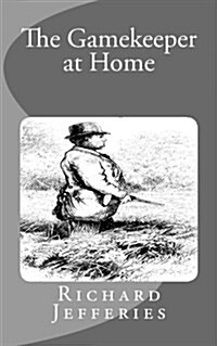 The Gamekeeper at Home (Paperback)