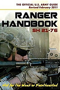 U.S. Army Ranger Handbook Sh21-76, Revised February 2011 (Paperback, Reprint)
