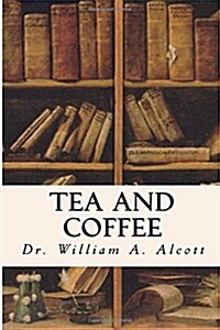Tea and Coffee (Paperback)