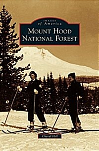 Mount Hood National Forest (Hardcover)